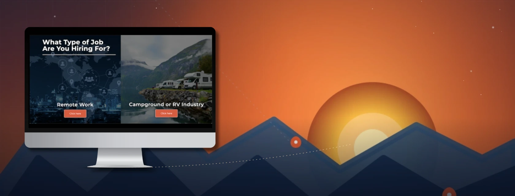 RVer Job Exchange key art: the redesigned self-segmenting employer page (“What Type of Job Are You Hiring For?” — Remote Work vs Campground or RV Industry) shown on an iMac, set against a sunset-over-mountains scene that echoes the project’s brand world.