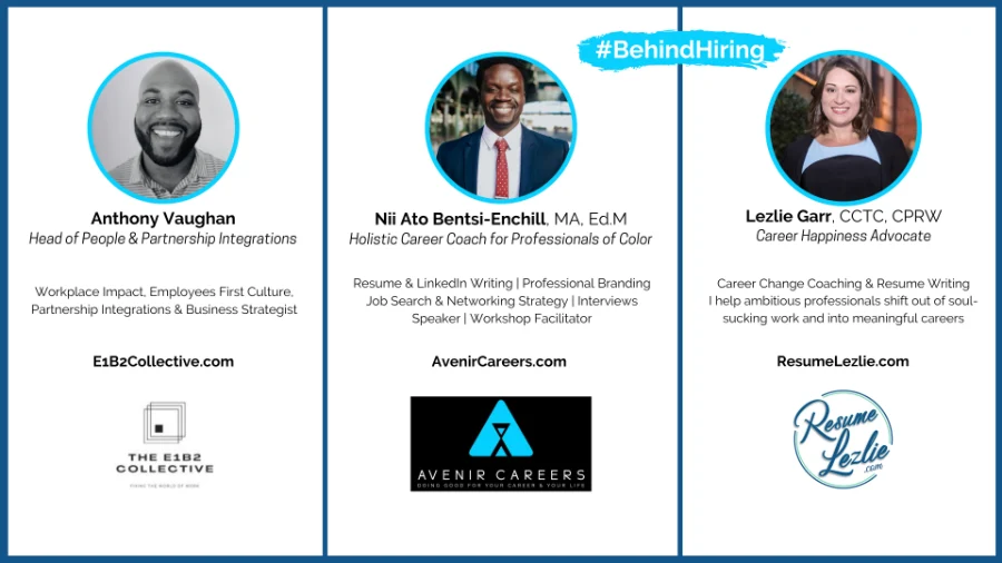 Live show end screen: three panels crediting Anthony Vaughan, Nii Ato Bentsi-Enchill and Lezlie Garr with headshots, titles, websites and logos, under the hashtag BehindHiring.