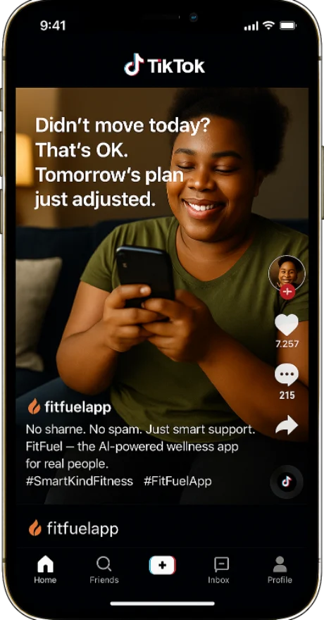 A FitFuel TikTok on a phone reading "Didn’t move today? That’s OK. Tomorrow’s plan just adjusted."